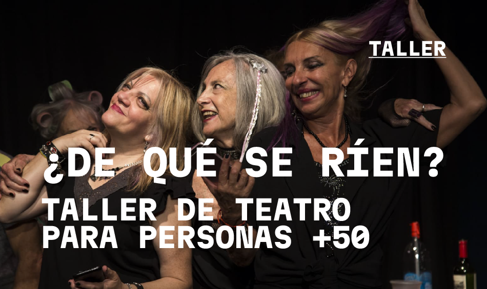 &iquest;De qu&eacute; se r&iacute;en? Taller de teatro para personas +50