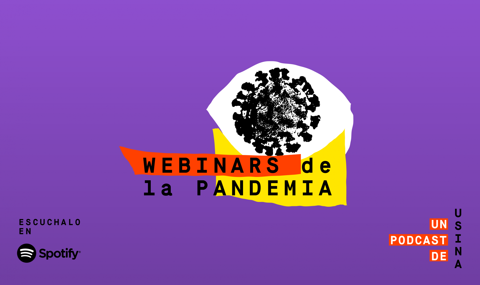 Podcast: Webinars de la pandemia