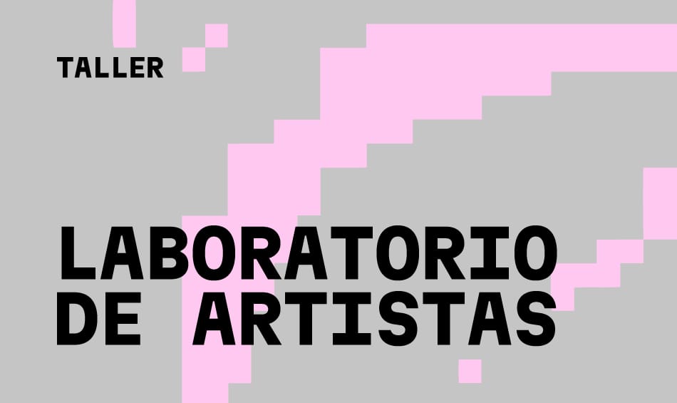Laboratorio de artistas: formato intensivo