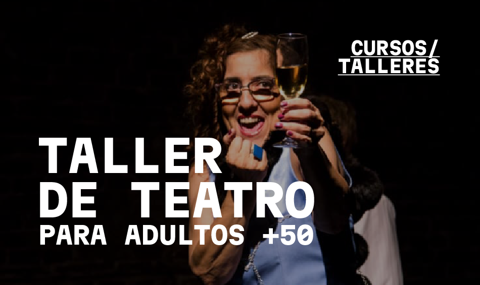 Taller de teatro para adultos +50