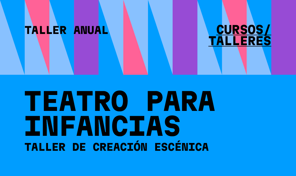 Taller anual: Teatro para infancias