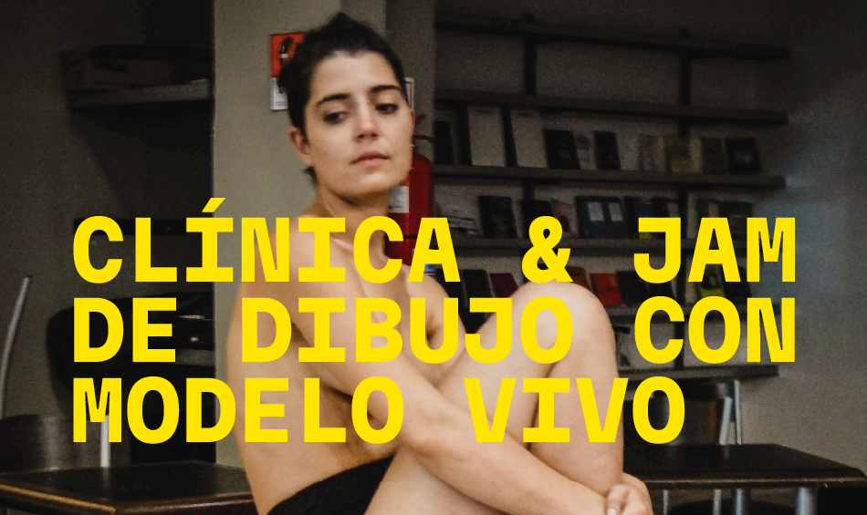 Cl&iacute;nica & Jam de dibujo con modelo vivo