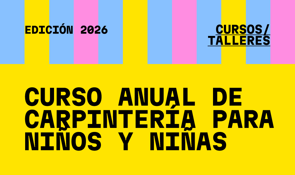 Curso anual de carpinter&iacute;a para ni&ntilde;os y ni&ntilde;as