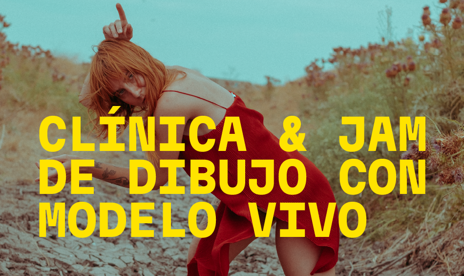 Cl&iacute;nica & Jam de dibujo con modelo vivo