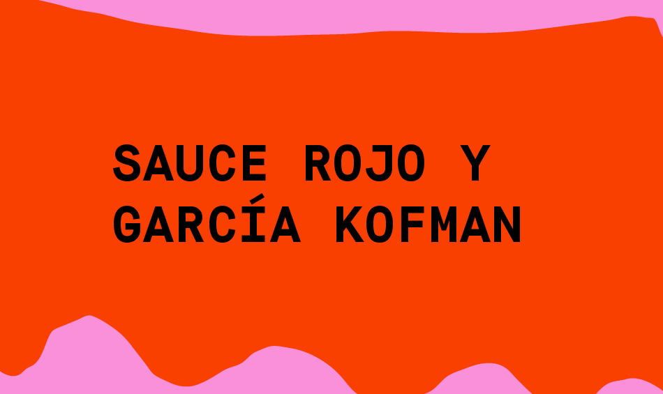 Sauce Rojo y Garcia Kofman